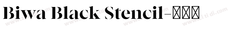 Biwa Black Stencil字体转换